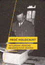 Přečtete si více ze článku Proč holocaust