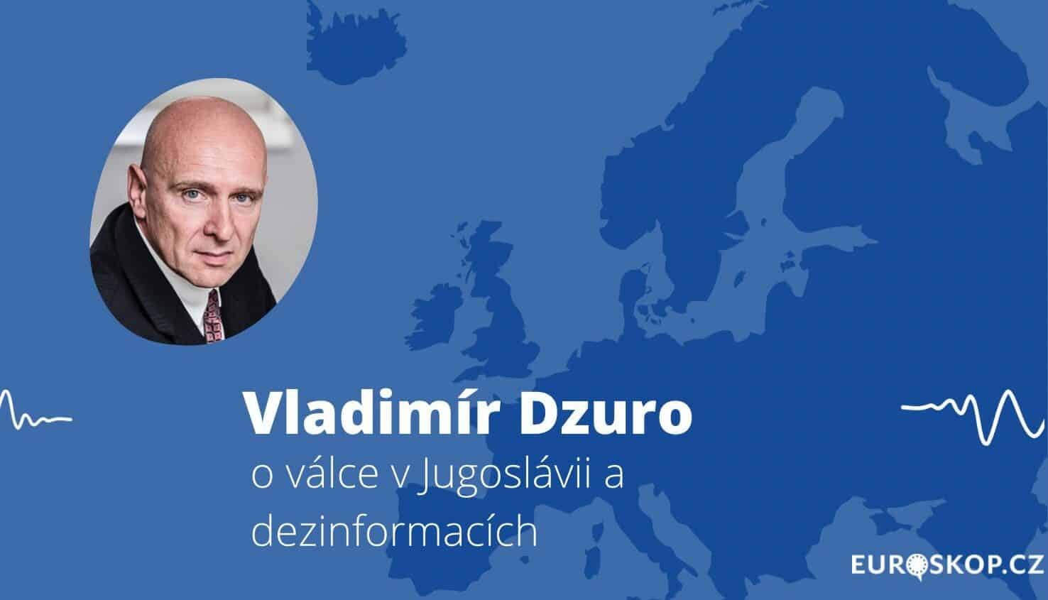 Přečtete si více ze článku Rozhovor s Vladimírem Dzurem o dezinformacích a válce v Jugoslávii